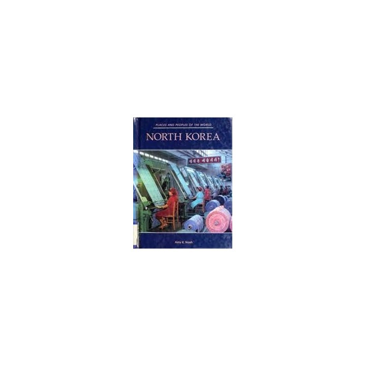 North Korea (Places and Peoples of the World)